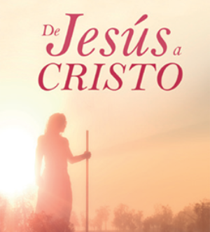 De Jesús a Cristo