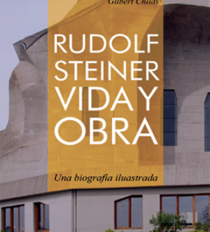 Rudolf Steiner Vida y Obra