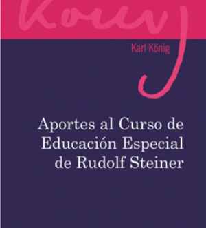 Aportes al curso de educación especial de Rudolf Steiner