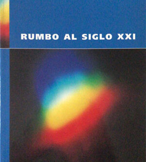 Rumbo al siglo XXI