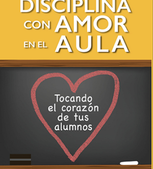 Disciplina con amor en el aula